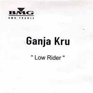 Ganja Kru - Low Rider mp3 album