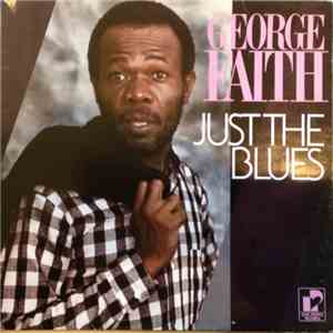 George Faith - Just The Blues mp3 album