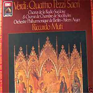 Giuseppe Verdi, Riccardo Muti, Arleen Auger - Quattro Pezzi Sacri mp3 album
