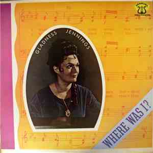 Gladness Jennings - Where Was I ? mp3 album