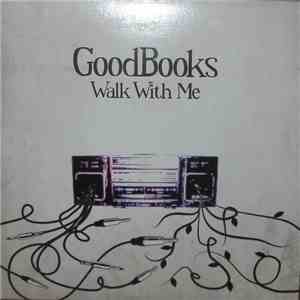 GoodBooks - Walk With Me mp3 album