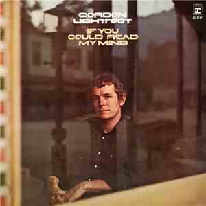 Gordon Lightfoot - If You Could Read My Mind mp3 album