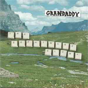 Grandaddy - The Sophtware Slump mp3 album