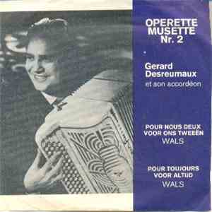 Gérard Desreumaux - Operette Musette Nr. 2 mp3 album