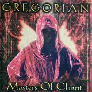 Gregorian - Masters Of Chant mp3 album