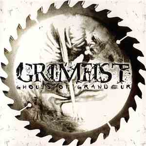 Grimfist - Ghouls Of Grandeur mp3 album