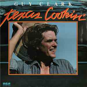 Guy Clark - Texas Cookin' mp3 album