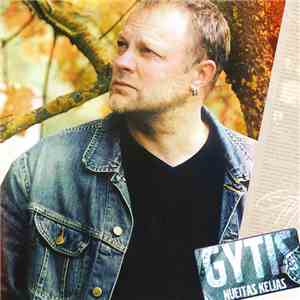 Gytis - Nueitas Kelias. Geriausios Dainos mp3 album
