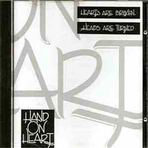 Hand On Heart - Hearts Are Broken, Heads Are Turned mp3 album