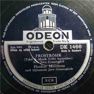 Haukur Morthens Með Hljómsveit Jörn Grauengårds - Frostrósir / Rock Calypso Í Réttunum mp3 album