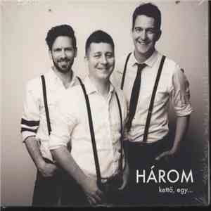 HÁROM - HÁROM kettő, egy... mp3 album