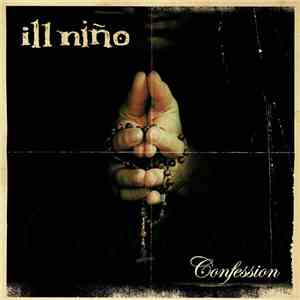 Ill Niño - Confession mp3 album