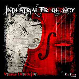 Industrial Frequency - Versus Overdrive mp3 album
