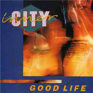 Inner City - Good Life mp3 album