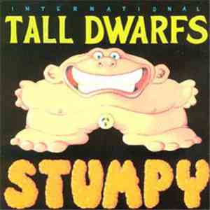 International Tall Dwarfs - Stumpy mp3 album