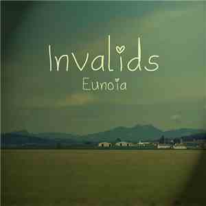 Invalids - Eunoia mp3 album