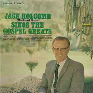Jack Holcomb - The Gospel Greats mp3 album