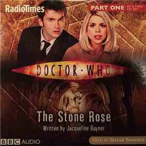 Jacqueline Rayner Read By David Tennant - Doctor Who: The Stone Rose (Part One) mp3 album
