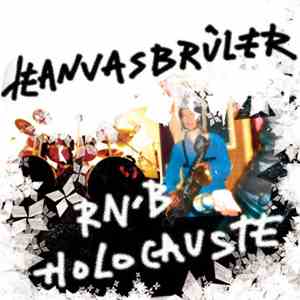 Jean Vas Brûler - R'n'B Holocaust mp3 album