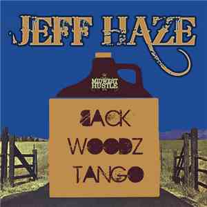 Jeff Haze - Backwoodz Tango mp3 album