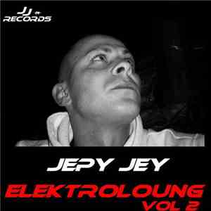 Jepy Jey - Elektroloung Vol 2 mp3 album