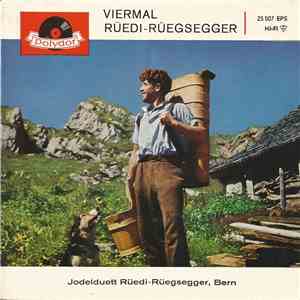 Jodelduett Rüedi-Rüegsegger, Bern - Viermal Rüedi-Rüegsegger mp3 album