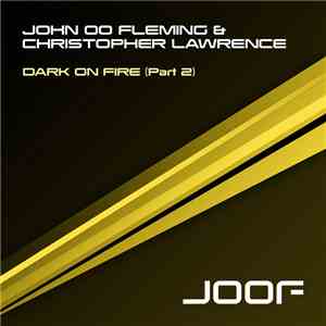 John 00 Fleming & Christopher Lawrence - Dark On Fire (Part 2) mp3 album