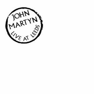John Martyn - Live At Leeds mp3 album