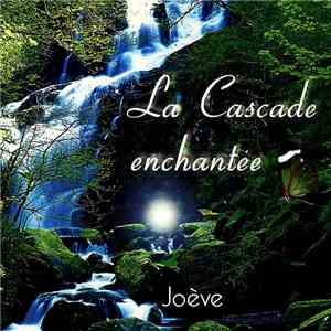 Joève - La Cascade Enchantée mp3 album