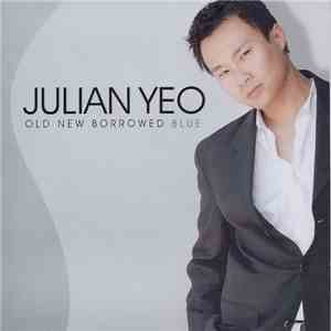 Julian Yeo - Old New Borrowed Blue mp3 album
