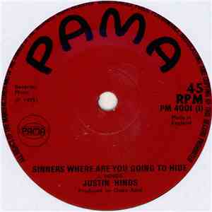 Justin Hinds - Sinners Where Are You Going To Hide / If It's Love You Need mp3 album