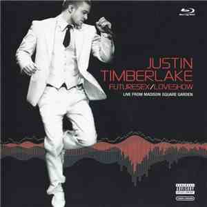 Justin Timberlake - Futuresex/Loveshow (Live From Madison Square Garden) mp3 album