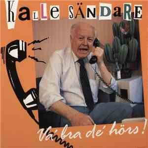 Kalle Sändare - Va' Bra De' Hörs mp3 album
