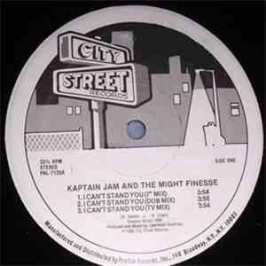 Kaptain Jam And The Mighty Finesse - I Can't Stand You / The Way We Rock mp3 album