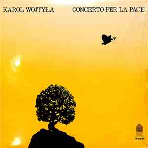 Karol Wojtyła - Concerto Per La Pace mp3 album