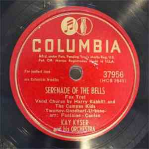 Kay Kyser And His Orchestra - Serenade Of The Bells / Pass That Peace Pipe mp3 album