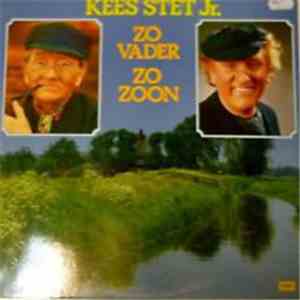 Kees Stet Jr. - Zo Vader Zo Zoon mp3 album