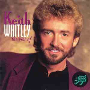 Keith Whitley - The Best Of Keith Whitley mp3 album