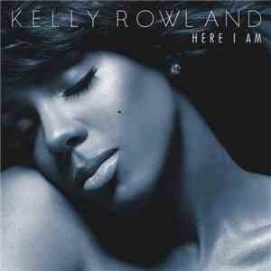 Kelly Rowland - Here I Am mp3 album