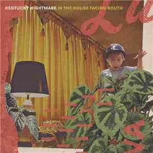 Kentucky Nightmare - In The House Facing South mp3 album