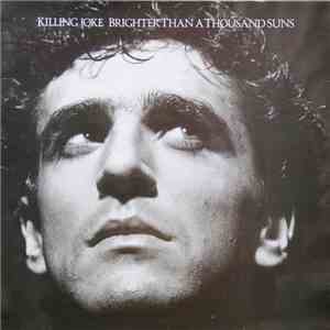 Killing Joke - Brighter Than A Thousand Suns mp3 album