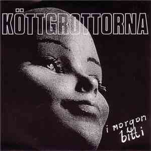 Köttgrottorna - I Morgon Bitti mp3 album