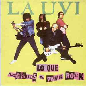 La Uvi - Lo Que Necesitas Es Punk Rock mp3 album