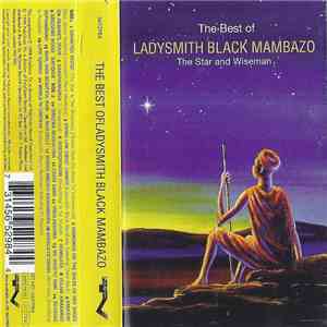 Ladysmith Black Mambazo - The Best Of Ladysmith Black Mambazo The Star And The Wiseman mp3 album