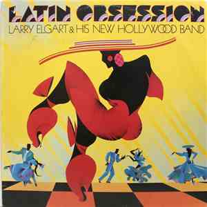 Larry Elgart And His New Hollywood Band - Latin Obsession mp3 album