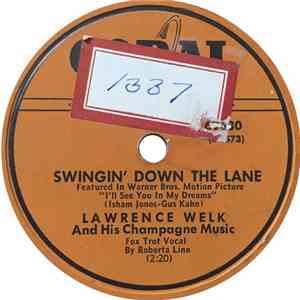 Lawrence Welk And His Champagne Music - Swingin' Down The Lane / You're Somebody Else's Sweetheart mp3 album