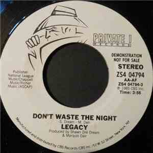 Legacy  - Don't Waste The Night mp3 album