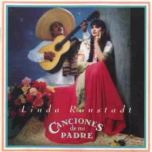 Linda Ronstadt - Canciones De Mi Padre mp3 album