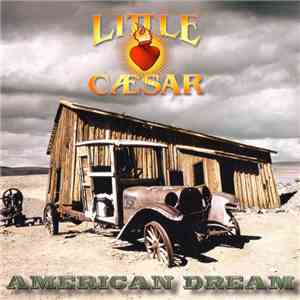 Little Caesar  - American Dream mp3 album