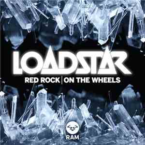 Loadstar - Red Rock / On The Wheels mp3 album